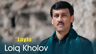 Лоик Холов - Лайло | Loiq Kholov - Laylo