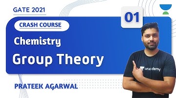 06:00 PM - GATE 2021 | Chemistry by Prateek Agarwal | Group Theory