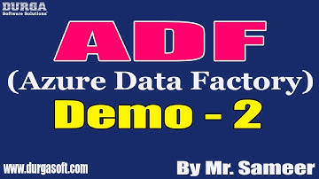 ADF (Azure Data Factory) tutorials || Demo - 2 || by Mr. Sameer On 20-08-2022 @7PM IST