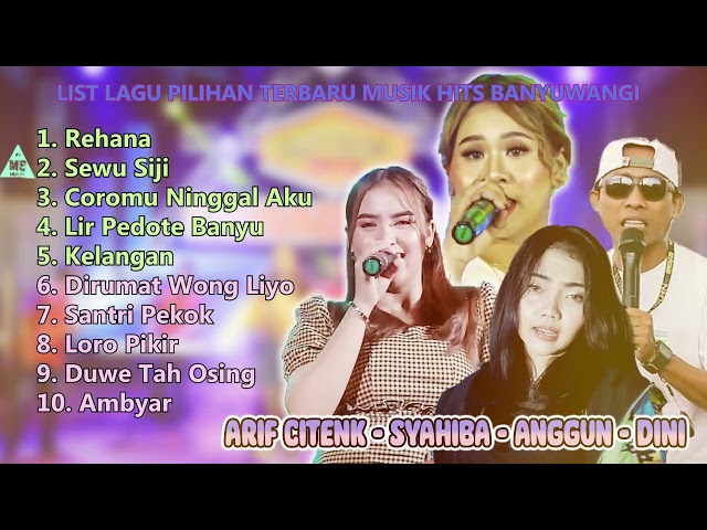 LIST LAGU PILIHAN TERBARU MUSIK HITS BANYUWANGI | Rehana | Lir Pedote Banyu | Santri Pekok class=