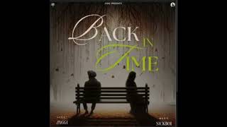 Back In Time | Jxggi I Hxrman | Latest Punjabi Song 2024 | Punjab Music |