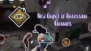 New Object of Obsession Changes | Dead by Daylight Mobile - DBD