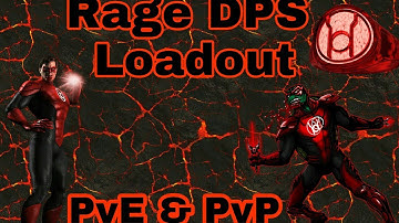DCUO- RAGE DPS Loadout [PvP](AFTER REVAMP)