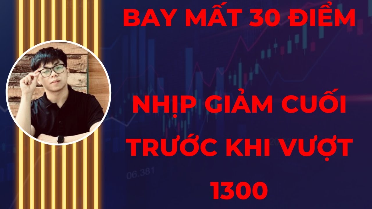 NHẬN ĐỊNH THỊ TRƯỜNG 25/6/2024: BAY MẤT 30 ĐIỂM,NHỊP GIẢM CUỐI TRƯỚC KHI VƯỢT 1300