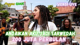 Andaikan Aku Jadi Sarwedah 🌴Lagu Reggae Ska Gokil🎶Versi Uye🌴Cover Mia Reggae 🎶 Musik Indonesia