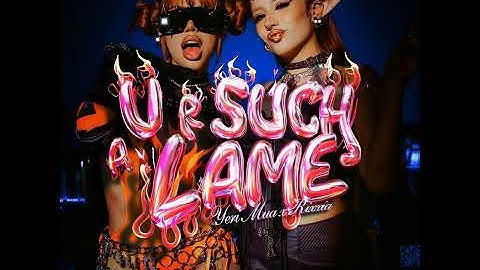 U R SUCH A LAME   (Audio Oficial)