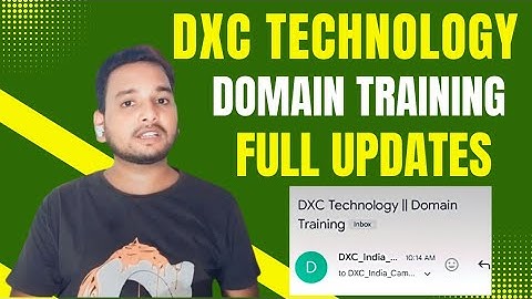 DXC Technology Domain Training 2025 Imp Update | Survey Mail | Joining Update, Onboarding, OL, BGV