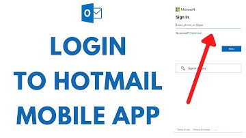 Hotmail Login Mobile: How to Login to Hotmail App 2021 | Hotmail Login Sign in