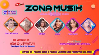 LIVE SHOW ' ZONA MUSIK ENTERTAINMENT ' | DUKUH MAYAG DESA. NEGLA - LOSARI - BREBES { SESI MALAM }