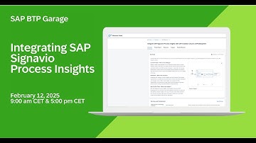 Integrate SAP Signavio Process Insights | SAP BTP Garage Feb 2025