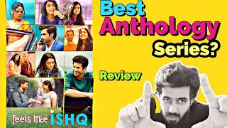 Feels Like Ishq Review (2021) | Netflix Anthology | Manav Narula