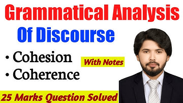 Cohesion and Coherence in Grammatical Analysis of Discourse | Urdu/Hindi | Notes Pdf