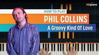 Video thumbnail of "How to Play "A Groovy Kind of Love" by Phil Collins | HDpiano (Part 1) Piano Tutorial"