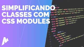 Simplificando classes com CSS Modules