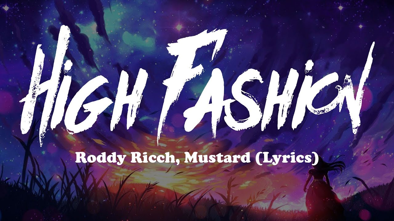 Roddy Ricch Mustard High Fashion Lyrics Youtube