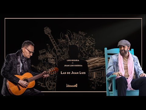 Las De Juan Luis – Luis Segura ft. Juan Luis Guerra (Audio Oficial)