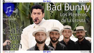 Café con Ron - Bad Bunny Ft - Los Pleneros de la Cresta - Letra