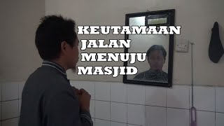 Santriman Eps. 1 : Keutamaan Berjalan Menuju Masjid