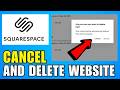 How To Cancel And Delete A Squarespace Website (2026) (Beginners Guide)