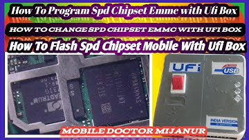 How to program or flash | change emmc any SPD chipset With Ufi box by MOBILE DOCTOR MIJANUR