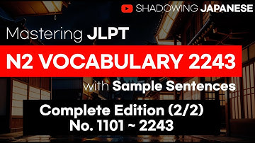 [Shadowing Japanese]Mastering JLPT N2 Vocabulary Comprehensive Edition 2/2