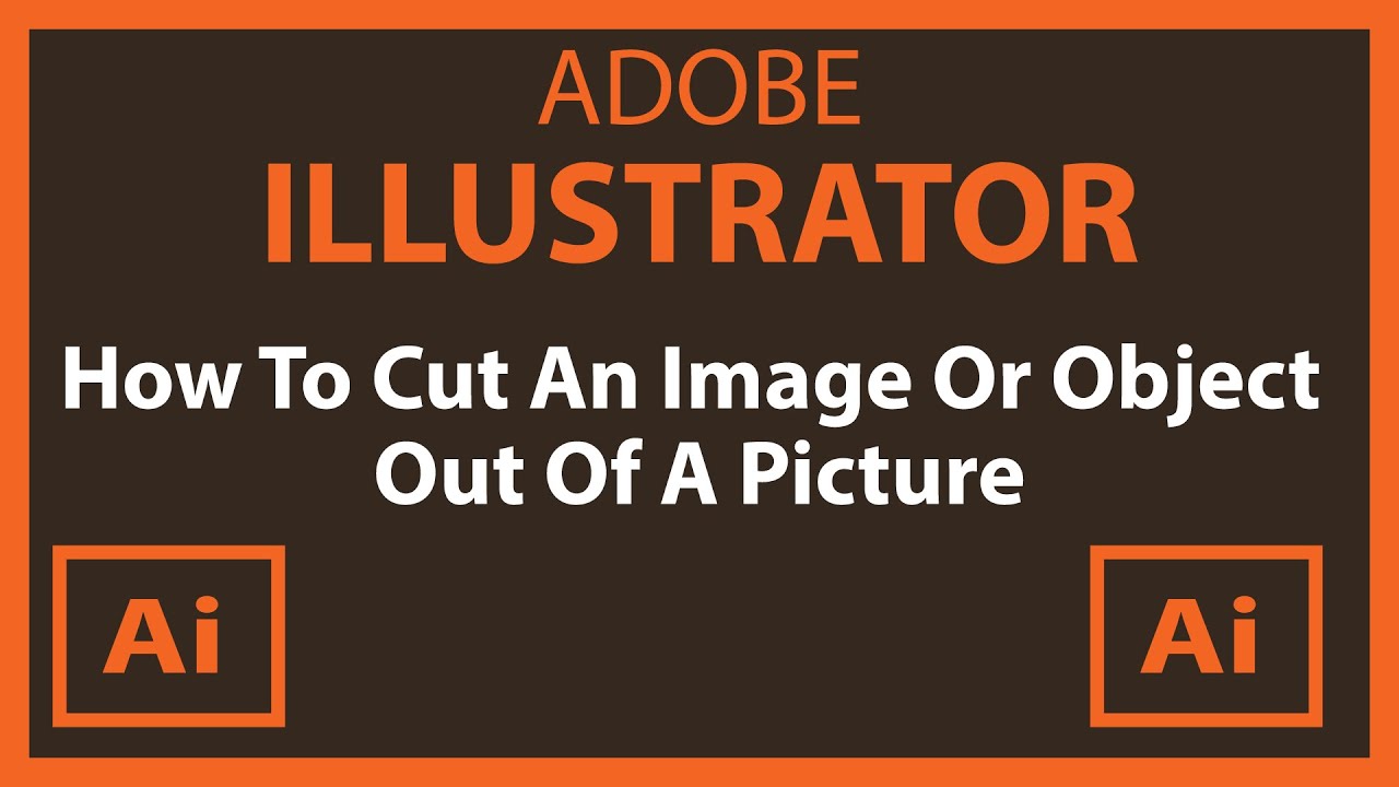  how to cut out an image using adobe illustrator cc 2021 youtube