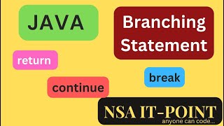 Branching Statements in Java | Nested Loop | Return | Break | Continue | NSA IT-POINT #nsaitpoint