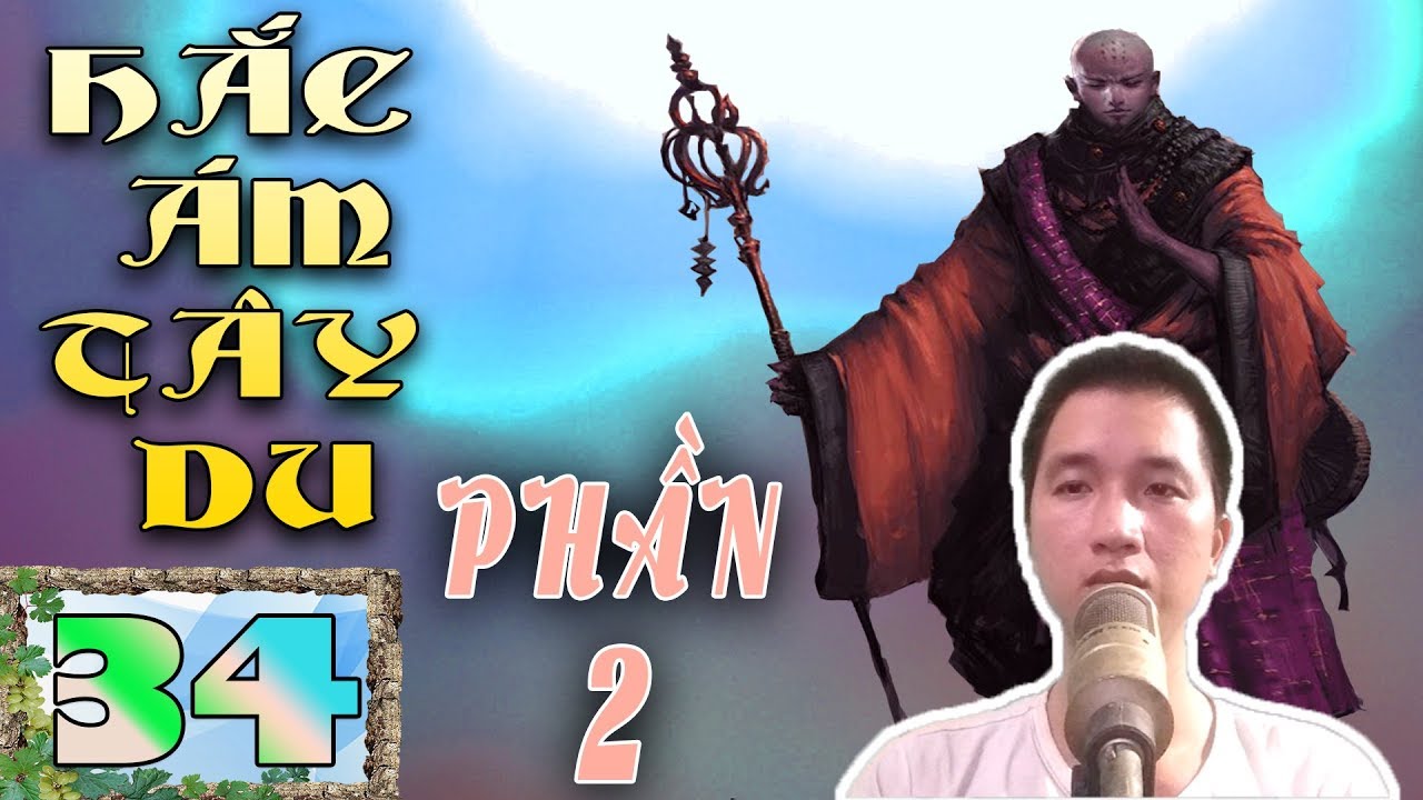 Hắc Ám Tây Du Phần 2 | Tân Thế Giới | Hồi 34 | Thân... - youtube
