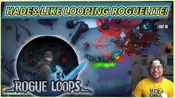 Escape The Loop in New ACTION ROGUELITE (Rogue Loops)