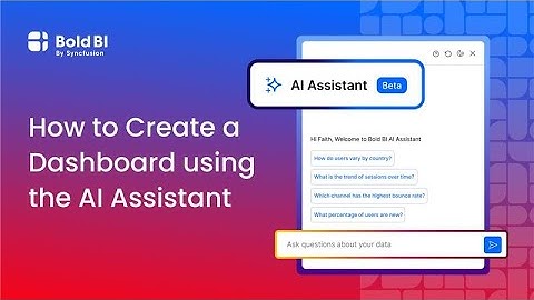 How to Create a Dashboard using the AI Assistant | Bold BI