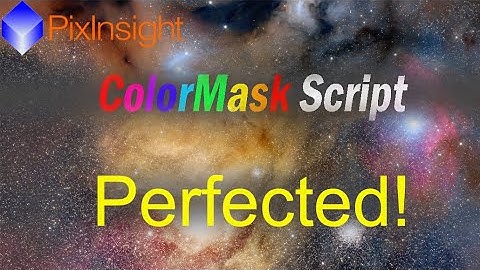 PixInsight: ColorMask Script Complete