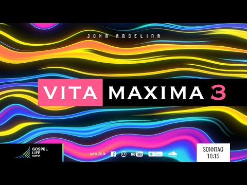 Vita Maxima Teil 3 | Pastor John Angelina