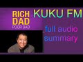 Rich dad poor dad kuku fm full audio book summary in hindi