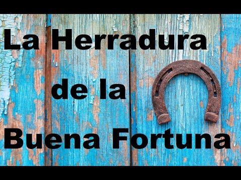 Video: Herradura para la buena suerte - la historia del amuleto