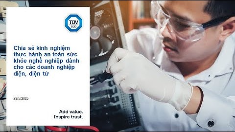 Buổi chia sẻ kinh nghiệm thực hành an toàn sức khỏe nghề nghiệp dành cho doanh nghiệp điện, điện tử