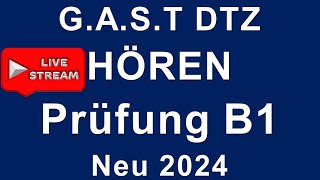 G.A.S.T DTZ B1, Hören, 4 Prüfungen B1 Neu 2024 | Livestreaming