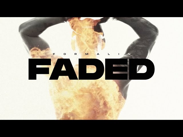 FORMALIN - Faded