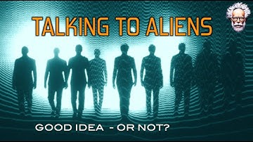 Talking to Aliens