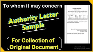 Authority Letter sample for collection of original documents or certificate | To whom it may concern