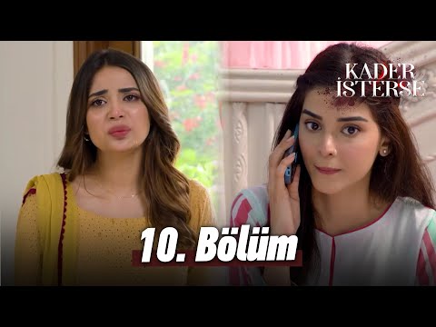 Kader İsterse - Pakistan Dizisi | 10. Bölüm 💫