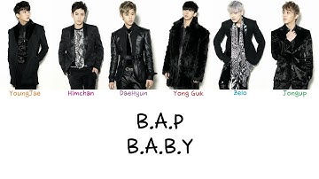B.A.P - B.A.B.Y (Color coded lyrics Han|Rom|Eng)