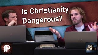 Is Christianity Dangerous? (Inspiring Philosophy Vs Holy Koolaid)