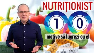 NUTRITIONIST - 10 motive sa lucrezi cu el!
