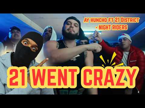 Ay Huncho ft 21 District - Night Riders | 21 DISTRICT WENT CRAZY 😳🔥 | FIRST TIME REACTION