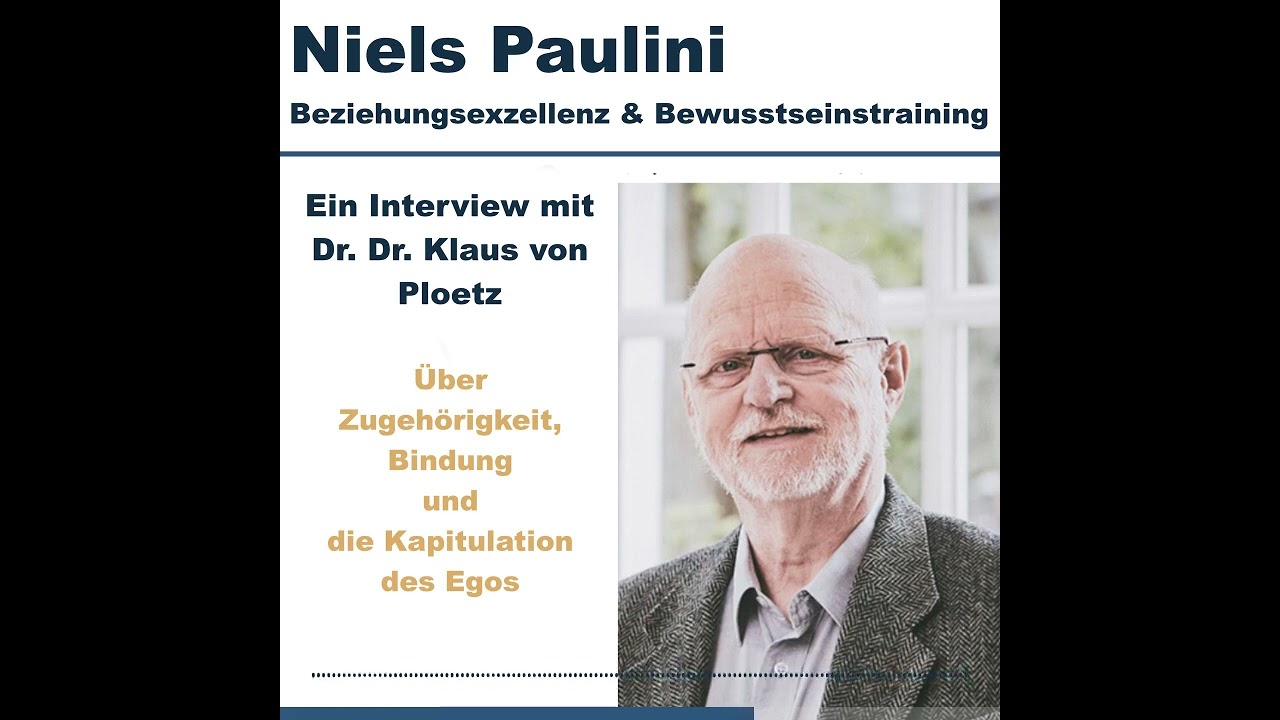 Ein Interview mit Dr. Klaus von Ploetz - Über Zugehörigkeit, Bindung ...