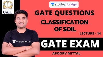 L14: Classification of Soil (GATE Question) | Geotechnical Engineering for GATE 2020 | Apoorv Mittal