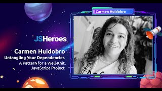 Celebrity Untangling Your Dependencies: A Pattern for a Well-Knit JavaScript Project - Carmen Huidobro Net Worth