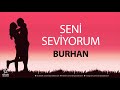 Seni seviyorum burhan  sme zel ak arks