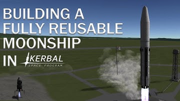 Building a fully reusable SSTO Mun rocket in KSP