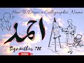 Calligraphy for beginners  how to make calligraphy name ahmed  by signwithus